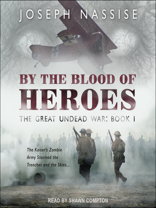 Title details for By the Blood of Heroes by Joseph Nassise - Wait list
